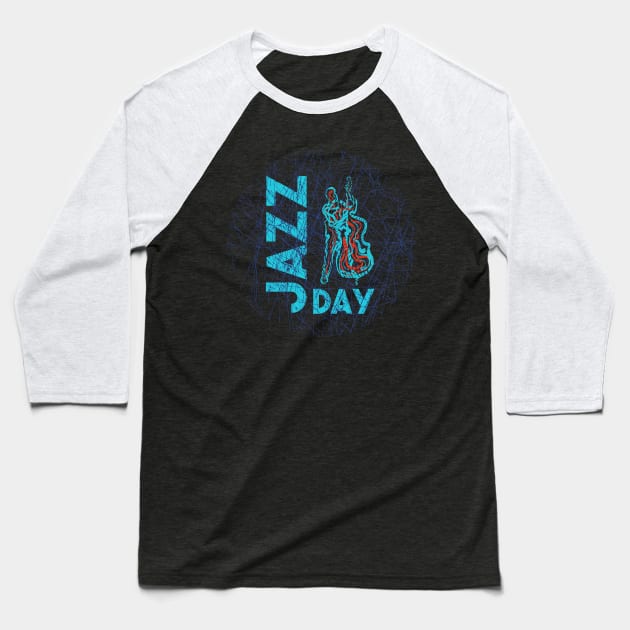 Jazz Day with Bass Musician Baseball T-Shirt by jazzworldquest